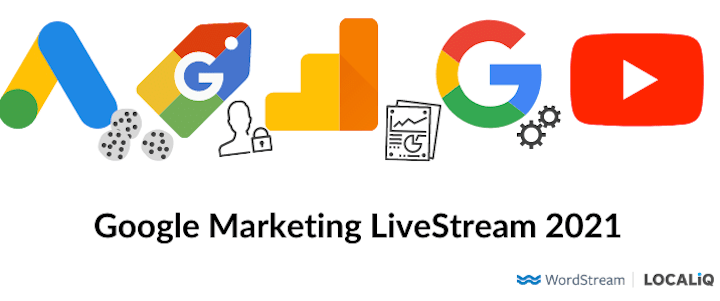 What You Need to Know About Google Marketing Livestream 2021